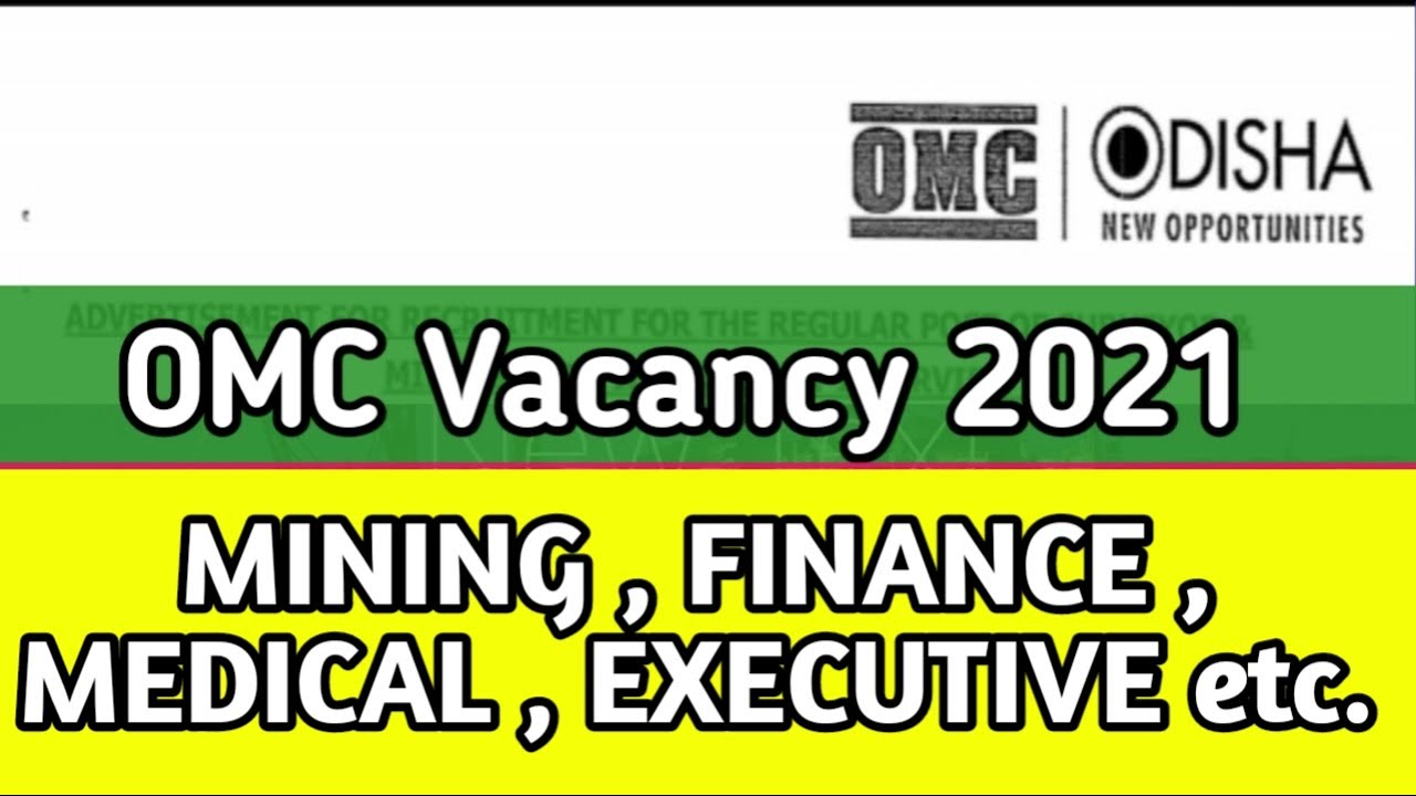 Odisha Mining Corporation Vacancy 2021 || OMC Vacancy Executive 2021 ||