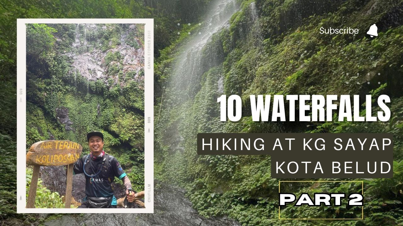 Hiking Kowatuan Eco Edu Tourism Kg Sayap Kota Belud, Sabah [Part 2 of 2]