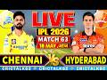 🔴Live: CSK Vs SRH, Match 63 IPL 2026 Live Match Today Score Commentary, Hyderabad vs Chennai 1st Inn