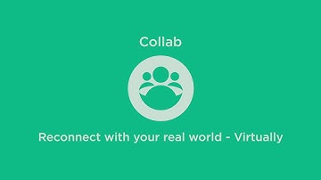 Collab | Reconnect with your real world - virtually