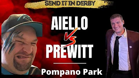 The Send It In Derby: Gabe Prewitt v. Pete Aiello ...