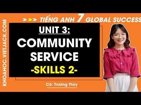 Video Tiếng Anh lớp 7 - Unit 3: Community service - Skills 2... - youtube