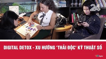 Digital Detox - Xu hướng 