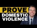 How To Prove Domestic in an Order of Protection Hearing or Custody Case?