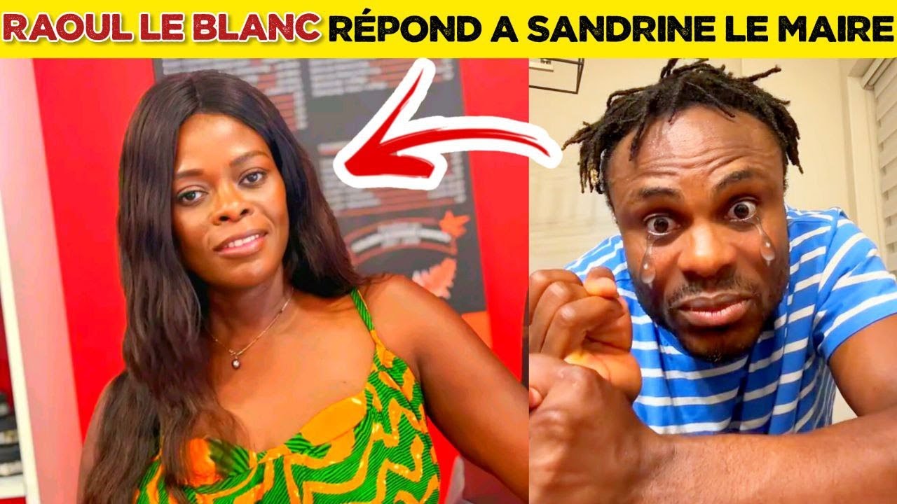 🚨RAOUL LE BLANC RÉPOND À SANDRINE LE MAIRE