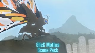 Slick Mothra Scene Pack