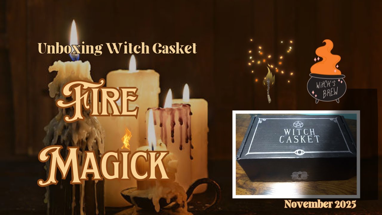 Unboxing Witch Casket - Fire Magick | November Monthly Subscription Box | 