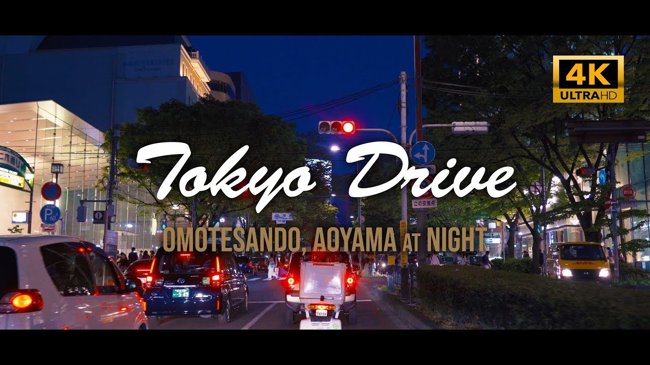 Tokyo Night Drive 表参道 原宿の夜景ドライブ 4k Omotesando Harajuku Aoyama Tokyo Japan Youtube