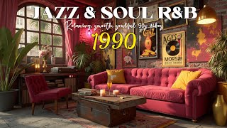 90s Smooth Jazz & Soulful R&B Chill Mix   Retro Lounge Vibes for Your Night