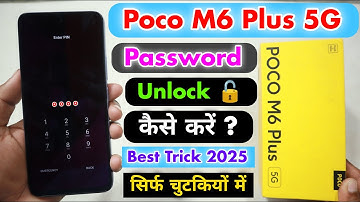 Poco M6 Plus 5G Password Unlock Kaise Kare || Poco M6 Plus 5G Password Lock Remove