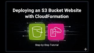 Deploying an S3 Bucket Website with CloudFormation