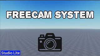 Freecam System | Studio Lite Tutorial