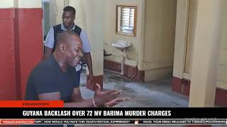 GUYANA BACKLASH OVER 72 MV BARIMA MURDER CHARGESGUYANA BACKLASH OVER 72 MV BARIMA MURDER CHARGESGUYA