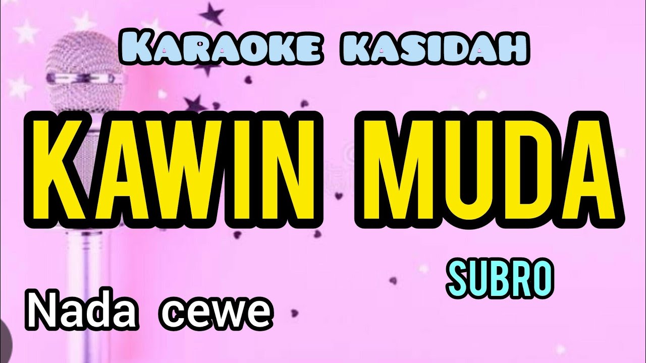 Karaoke kasidah KAWIN MUDA dengan lirik