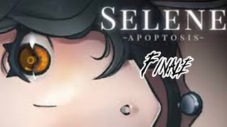 Selene ~APOPTOSIS~ Finale
