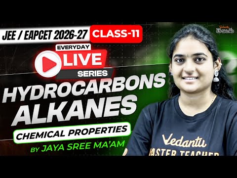 Class 11 Chemistry - Hydrocarbons & Alkanes - Chemical Properties - MPC - JEE / EAPCET 2026
