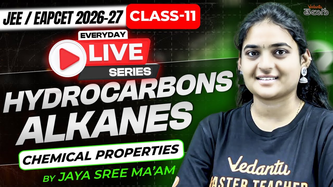 Class 11 Chemistry - Hydrocarbons & Alkanes - Chemical Properties - MPC - JEE / EAPCET 2026