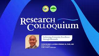 Achieving University Excellence through Research | Research Colloquium Day 2 | April 17, 2023
