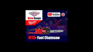 Milwauukee-M18 Fuel Chainsaw-Range