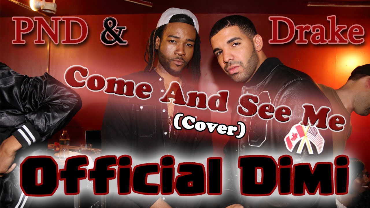 PartyNextDoor ft. Drake - Come And See Me [Dimi Cover] (Prod. By K-BeatZ)