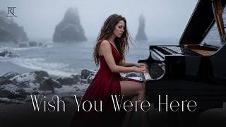 "Wish You Were Here (Unplugged)" | Missing You Badly | Relaxing Tune | Romantic Instrumental Music