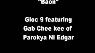 Baon - Gloc 9 featuring Gab Chee kee of Parokya Ni Edgar Profile