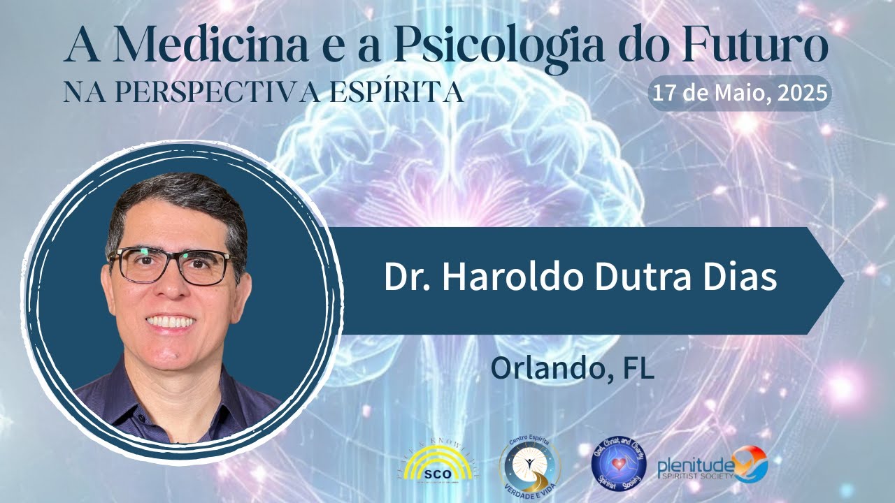 Haroldo Dutra Dias | A Psicologia do Futuro na Visão Espírita - Palestra Completa