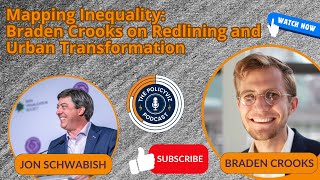 Mapping Inequality: Braden Crooks on Redlining and Urban Transformation
