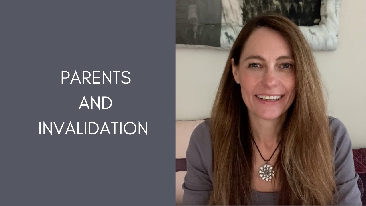 Parents and Invalidation - YouTube