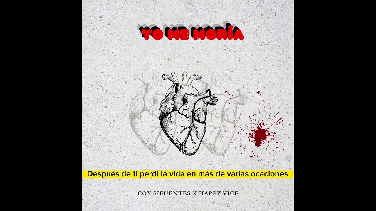 Coy Sifuentes & happy vice - yo me moría