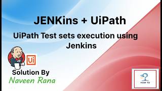 UiPath Test Manager Changes: Trigger Test Sets via Jenkins API | CI/CD Pipeline Guide