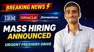 Massive Hiring Alert 🔥 IBM | Oracle | Cornerstone Freshers Driveg