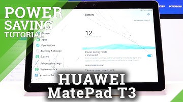 How to Save Power in HUAWEI MediaPad T3 - Power Saving Mode