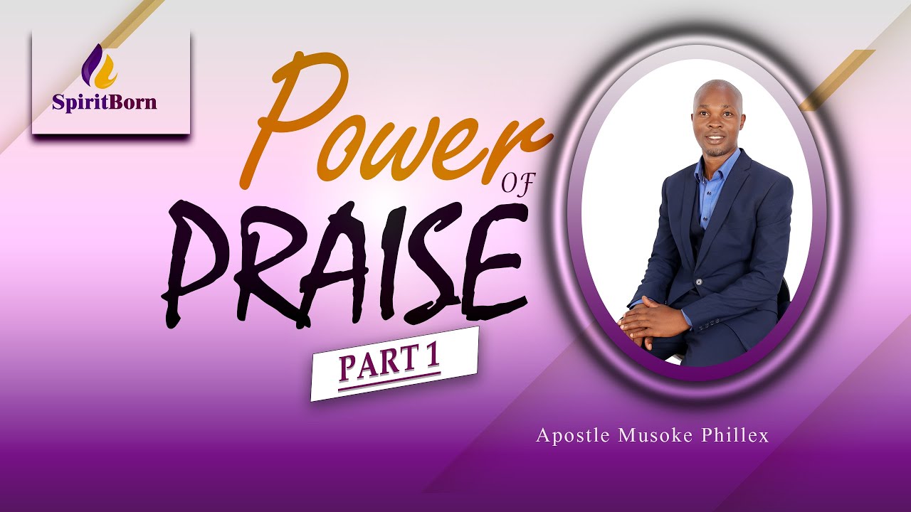 The Power Of Praise - YouTube