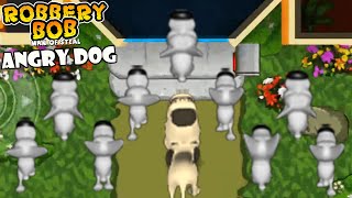 Robbery Bob Man Of Steal - Use Angry Dog Suit - Part 2