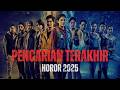 PENCARIAN TERAKHIR 2025 | Film Horror Terbaru.