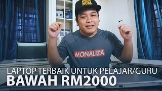 Laptop Bawah RM2,000 Terbaik Untuk Pelajar Dan Guru