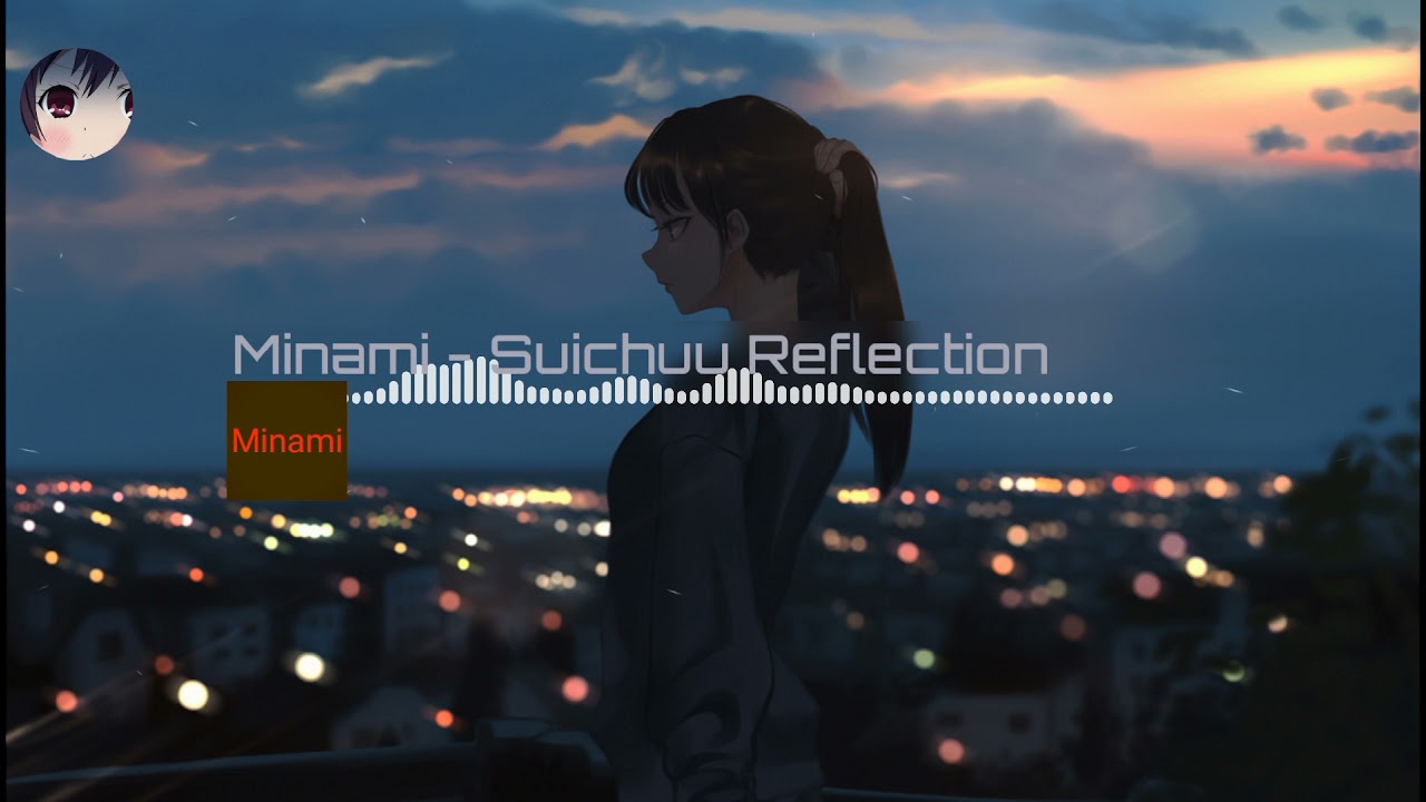 Nightcore Minami - Suichuu Reflection