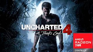 UNCHARTED 4 AMD 780M RYZEN 7 8840HS FSR 3 MOD
