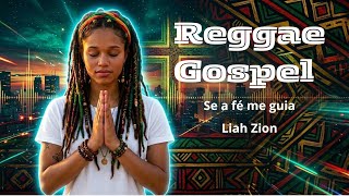 SE A FÉ ME GUIA - Liah Zion