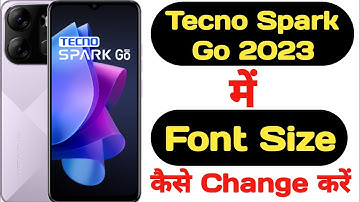 How to change font size in Tecno Spark Go 2023 || Tecno Spark Go 2023 me font size kaise change kare