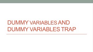 Dummy variables and Dummy variables trap