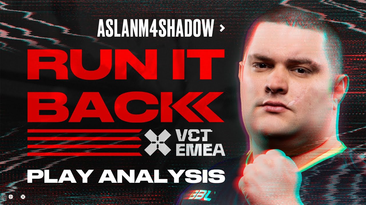 Inside AsLanM4shadoW's mind | RUN IT BACK #1 | VCT EMEA 2023