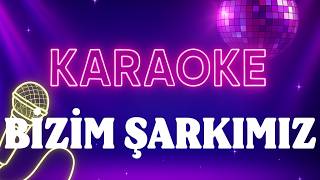 Cengiz Kurtoğlu - Bizim Şarkımız Karaoke