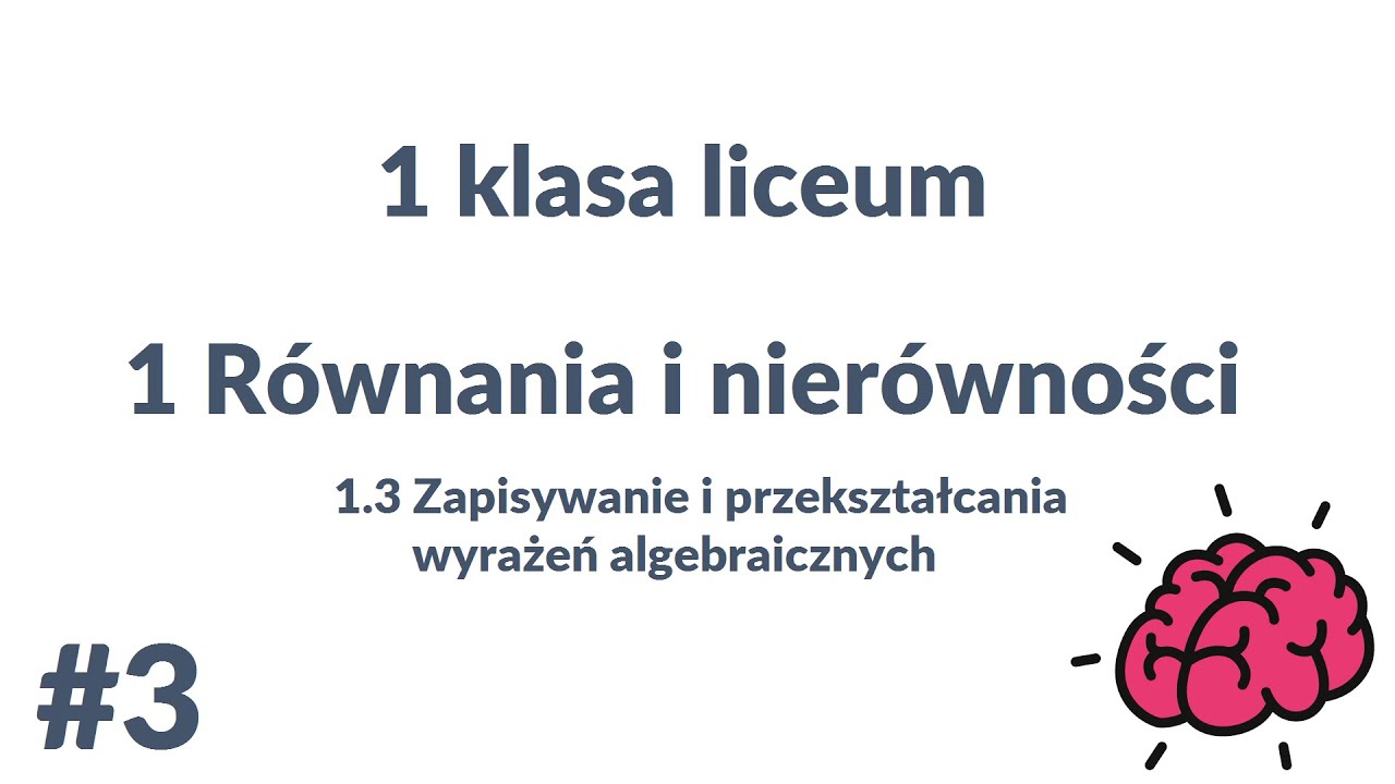 TAK PO PROSTU - Matematyka 1 liceum 1.3 Wyrażenia algebraiczne, part 3/5