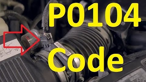 Causes and Fixes P0104 Code: Mass or Volume Air Flow "A" Circuit Intermittent