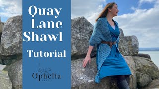 QUICK AND EASY CROCHET SHELL SHAWL TUTORIAL // Quay Lane Shawl