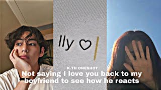 Taehyung FF | Not saying I love you back to my boyfriend to see how he reacts | Lemontae