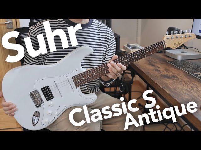 High-End] I Just Bought Another Luxury GuitarSuhr Classic S