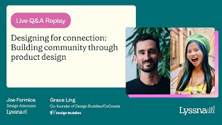 Live Q&A: Designing for connection: Building community through product design